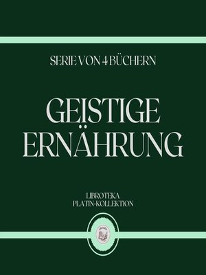 cover image of GEISTIGE ERNÄHRUNG (SERIE VON 4 BÜCHERN)